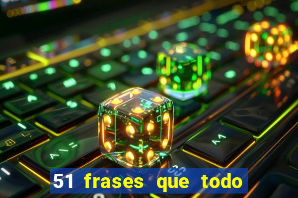 51 frases que todo mineiro fala